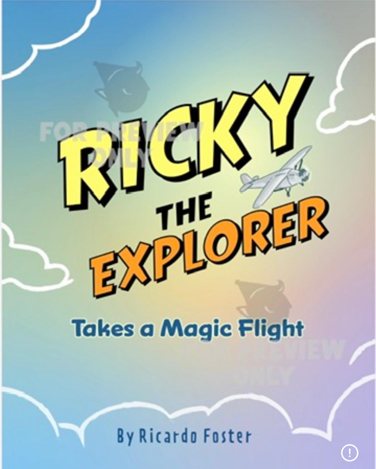Ricky the Explorer: Takes a Magic Flight book cover